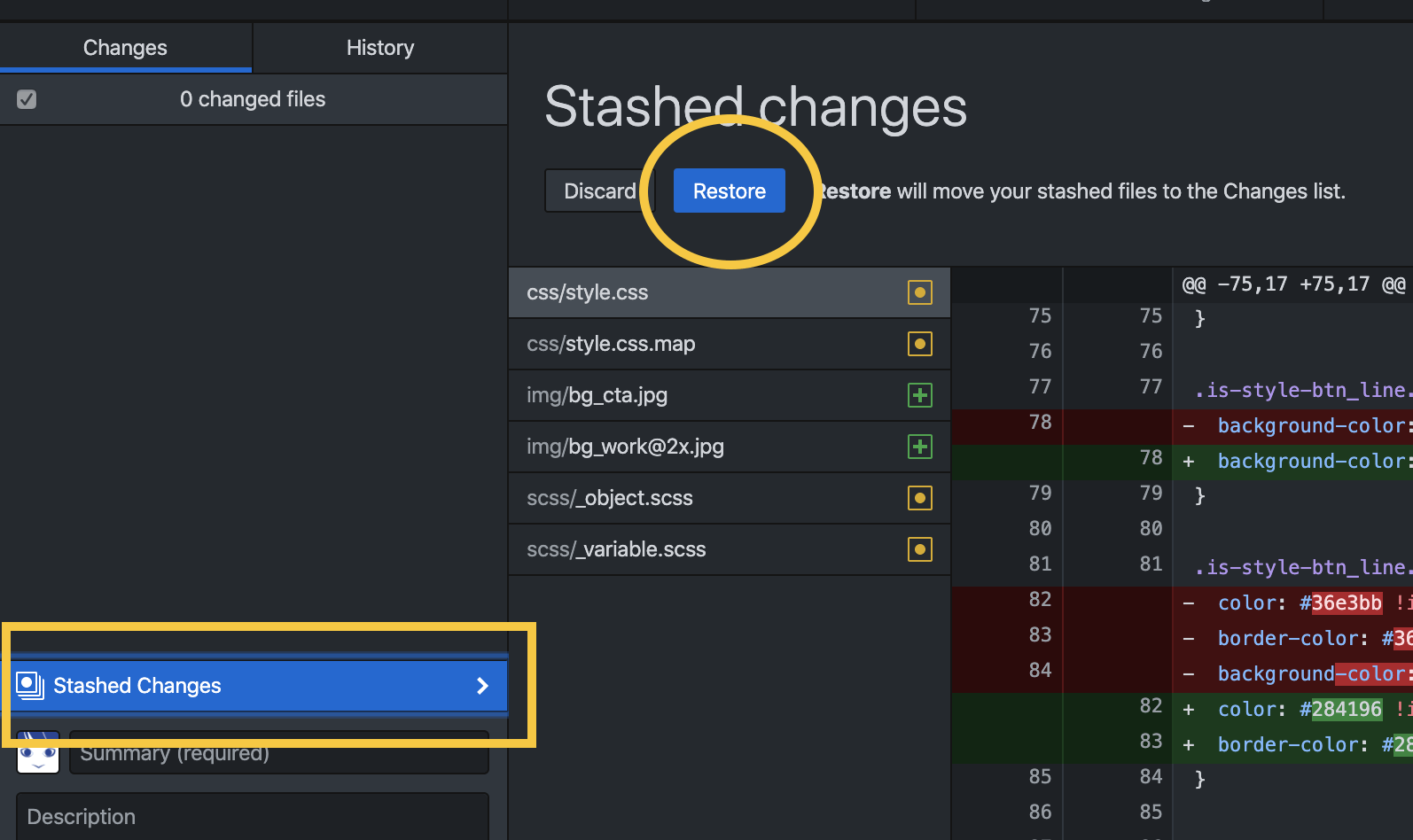 Stashed Changes をクリックして、Restore する